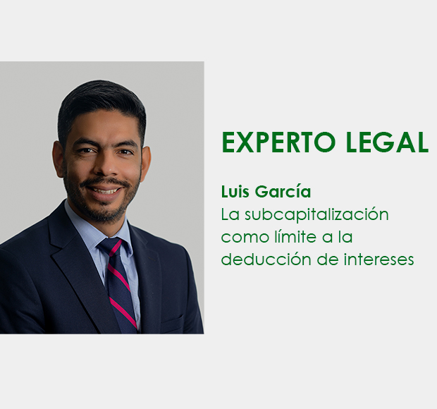 ★ EL EXPERTO LEGAL ★ La subcapitalización como límite a la deducción de intereses