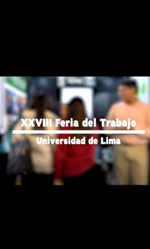 XXVIII Feria del Trabajo de la Universidad de Lima