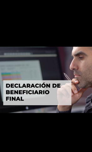 Declaraci&oacute;n de Beneficiario Final: Evita sanciones y cumple a tiempo
