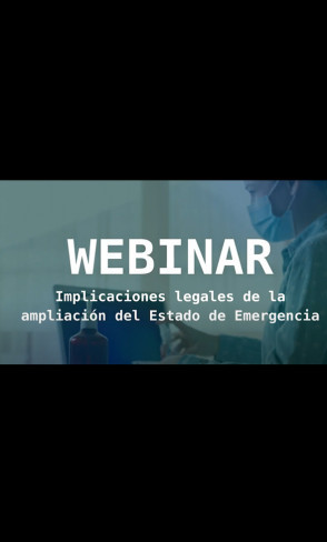 Implicaciones legales de la ampliación del Estado de Emergencia