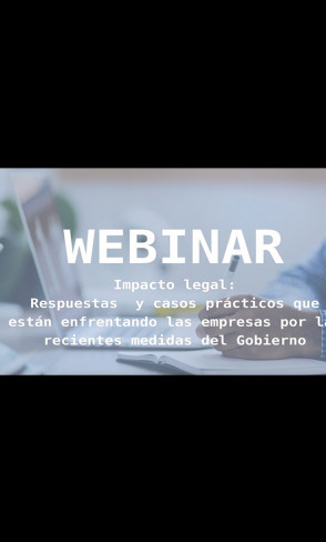 Impacto legal - Respuestas y casos prácticos que están enfrentando las empresas