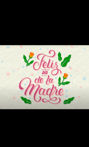 ¡Feliz Día Mamá!